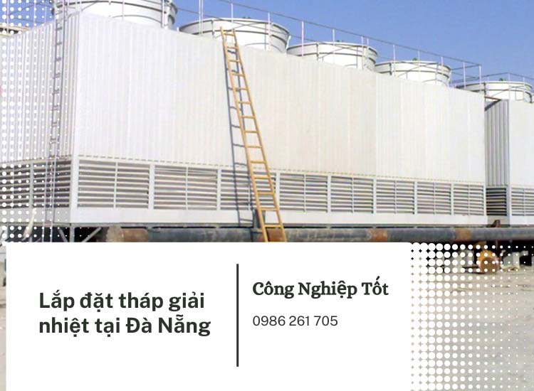Mua tháp giải nhiệt tại Đà Nẵng ở Công Nghiệp Tốt
